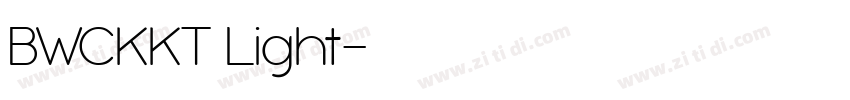 BWCKKT Light字体转换 BWCKKT Light字体转换